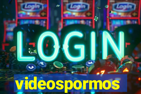 videospormos