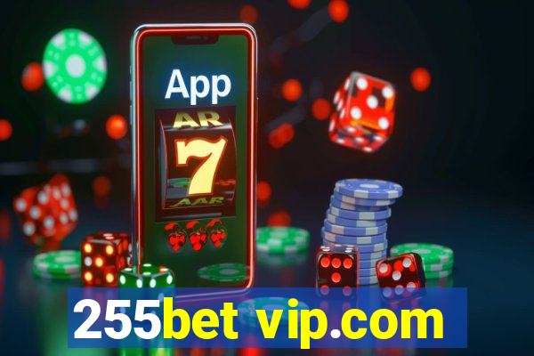 255bet vip.com