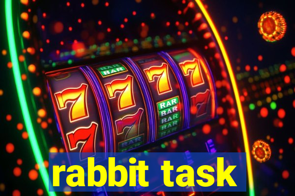 rabbit task