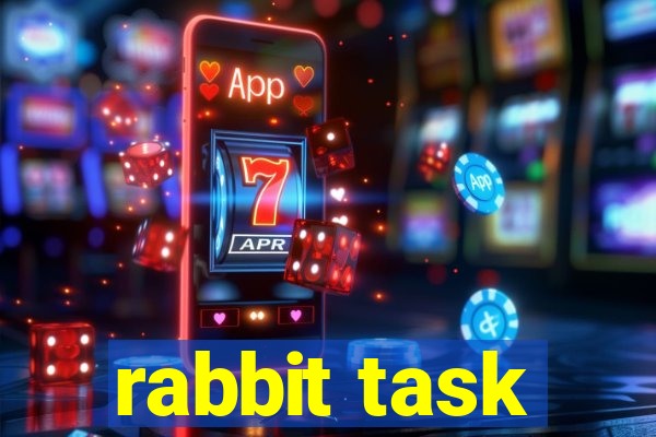 rabbit task