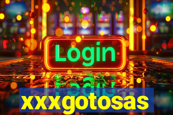 xxxgotosas