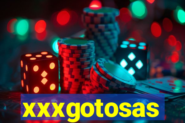 xxxgotosas