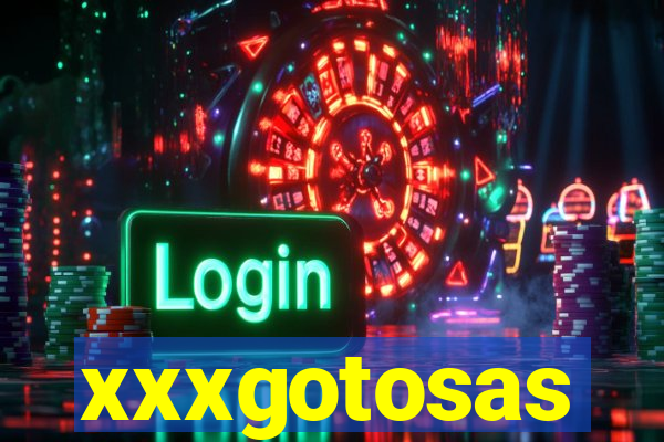 xxxgotosas