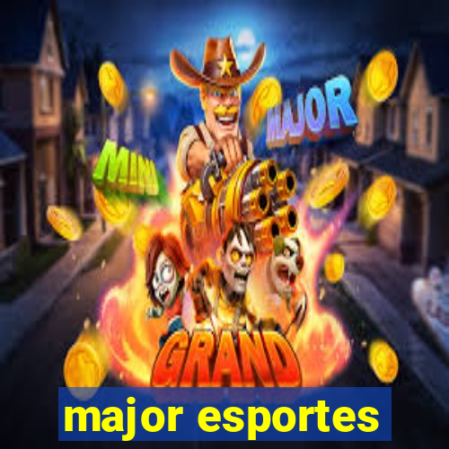 major esportes