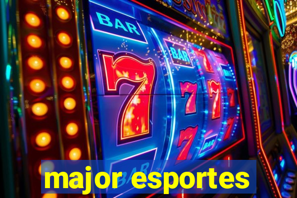 major esportes