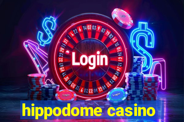 hippodome casino