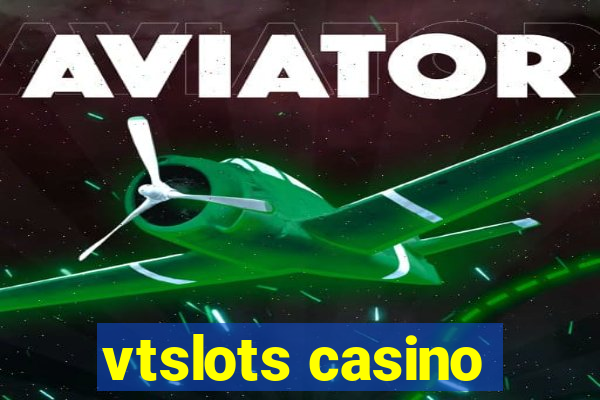 vtslots casino