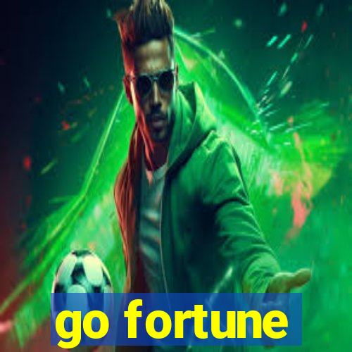 go fortune