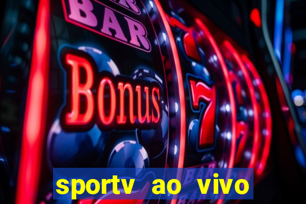 sportv ao vivo online multi