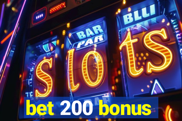 bet 200 bonus