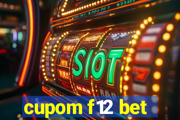 cupom f12 bet