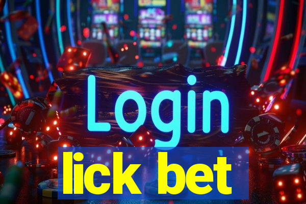 lick bet