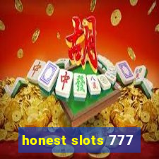 honest slots 777