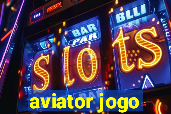 aviator jogo