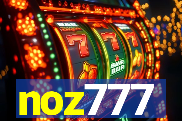 noz777