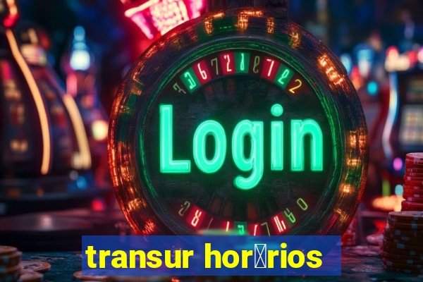 transur hor谩rios