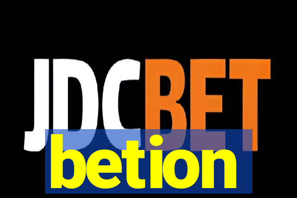 betion