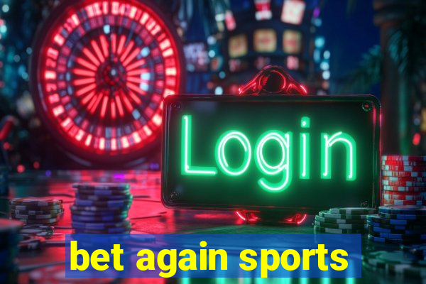 bet again sports