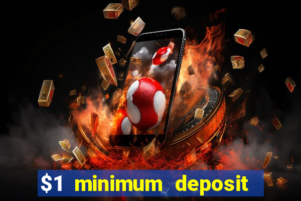 $1 minimum deposit casino canada