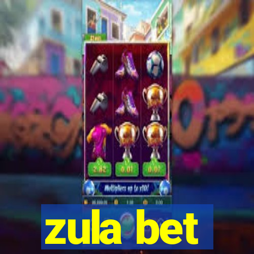 zula bet