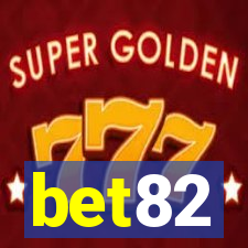 bet82