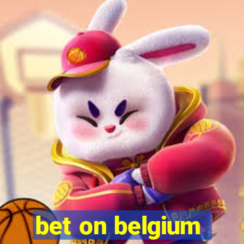 bet on belgium