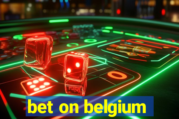 bet on belgium