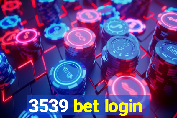 3539 bet login