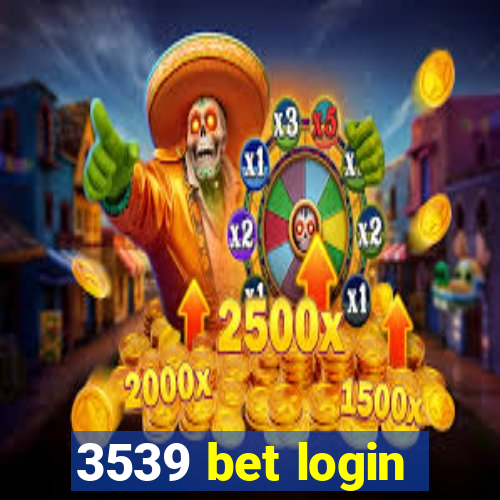 3539 bet login