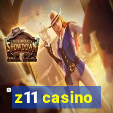 z11 casino