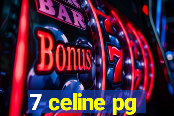 7 celine pg