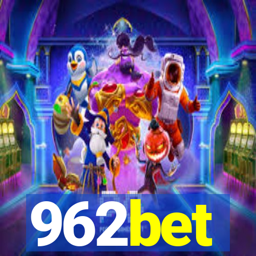 962bet