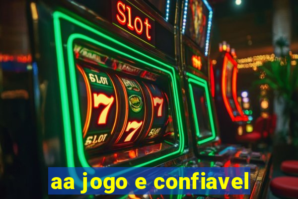 aa jogo e confiavel