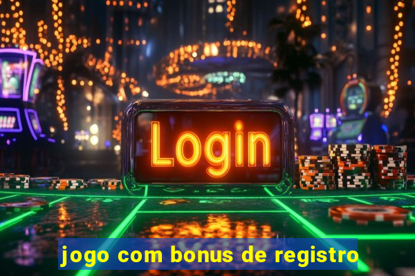 jogo com bonus de registro