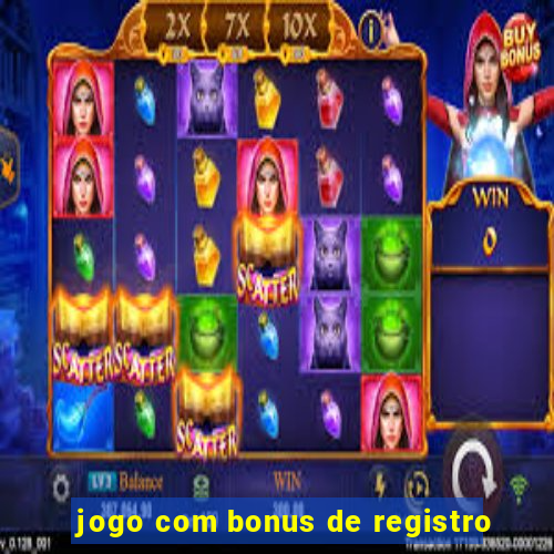 jogo com bonus de registro