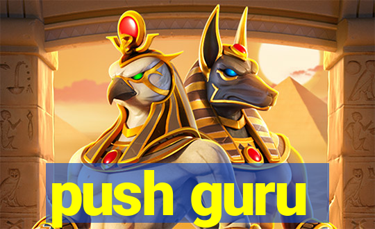 push guru