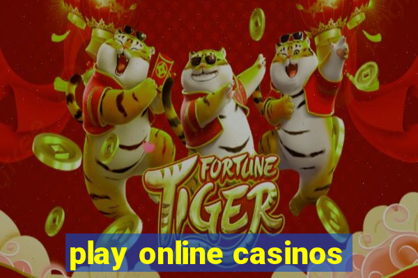 play online casinos