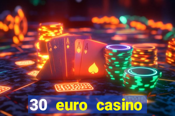 30 euro casino bonus ohne einzahlung