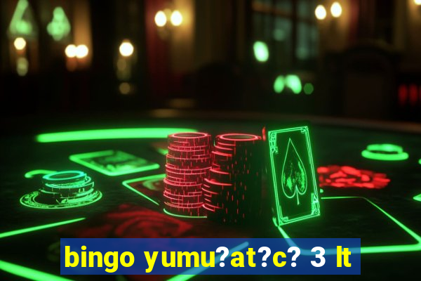 bingo yumu?at?c? 3 lt