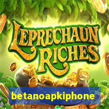 betanoapkiphone