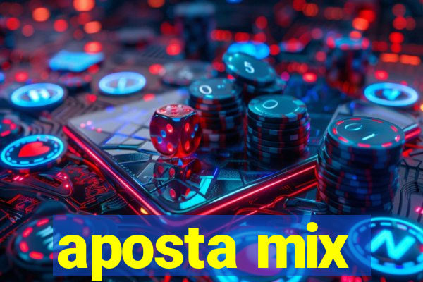 aposta mix