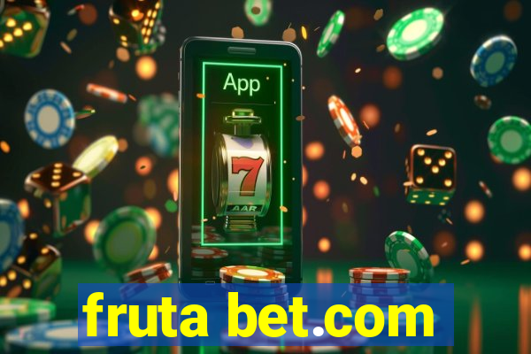 fruta bet.com