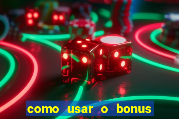 como usar o bonus do brazino777