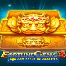 jogo com bonus de cadastro