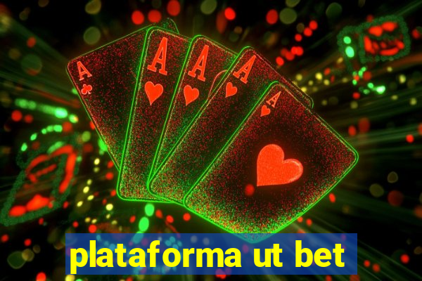 plataforma ut bet