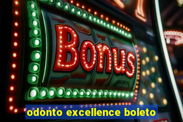 odonto excellence boleto