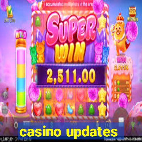 casino updates