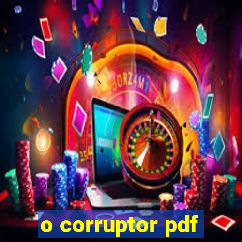 o corruptor pdf