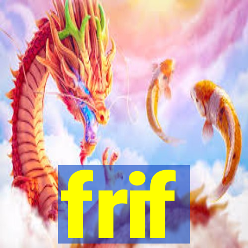 frif