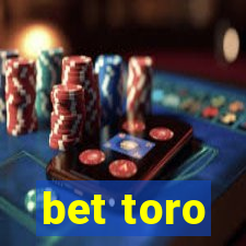 bet toro